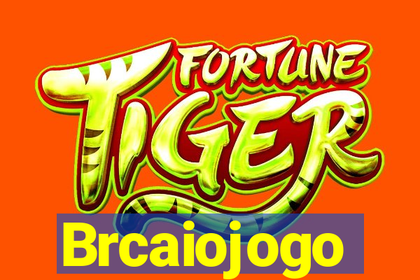 Brcaiojogo