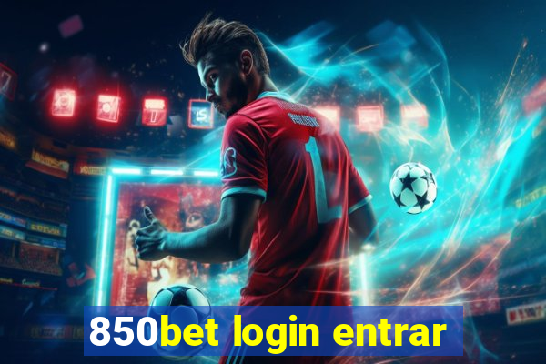 850bet login entrar