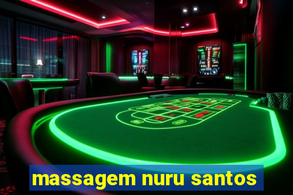 massagem nuru santos