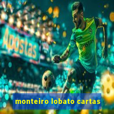 monteiro lobato cartas