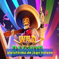 plataforma de jogo betano