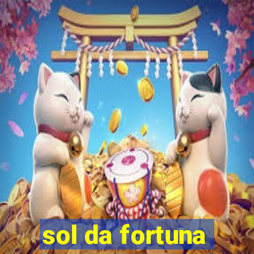 sol da fortuna