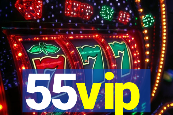 55vip