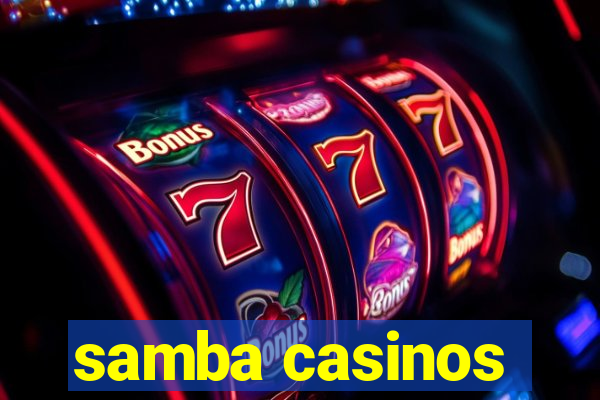 samba casinos