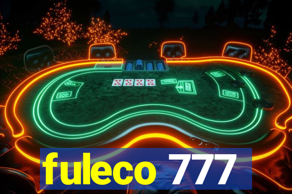 fuleco 777