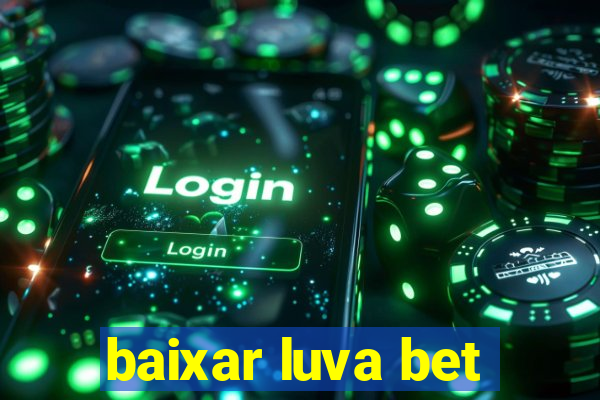 baixar luva bet