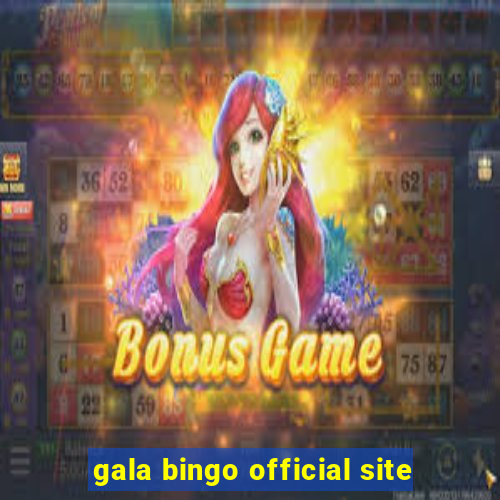 gala bingo official site