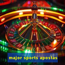 major sports apostas