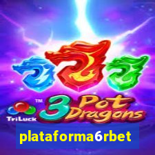 plataforma6rbet