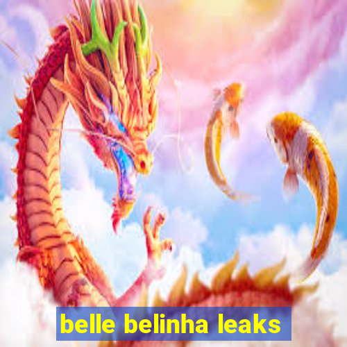 belle belinha leaks