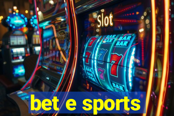 bet e sports