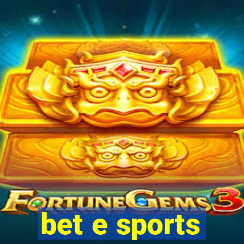 bet e sports