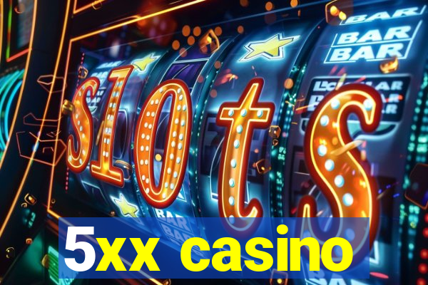 5xx casino