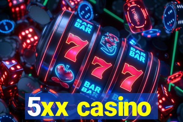 5xx casino