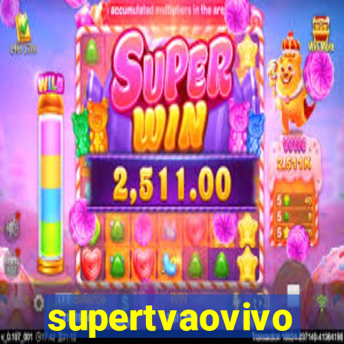 supertvaovivo