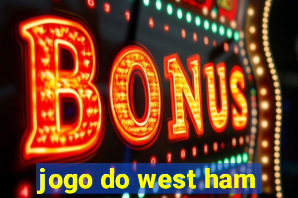 jogo do west ham