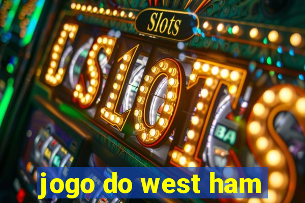 jogo do west ham