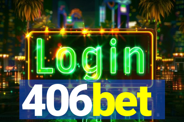 406bet