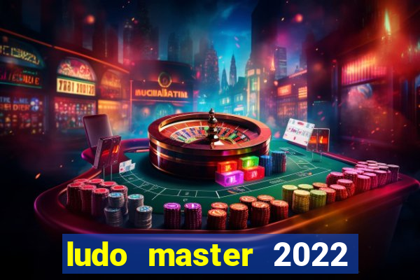 ludo master 2022 club king