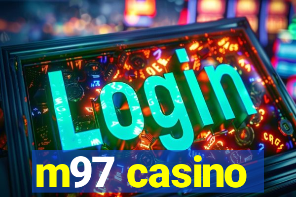 m97 casino