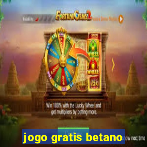 jogo gratis betano