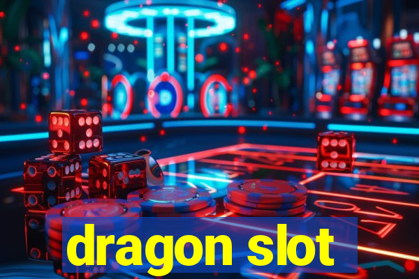 dragon slot