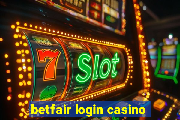 betfair login casino