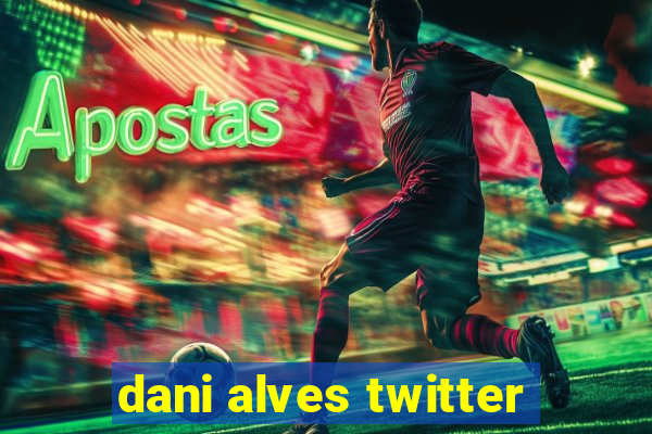 dani alves twitter