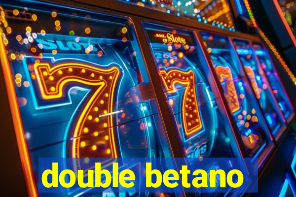 double betano