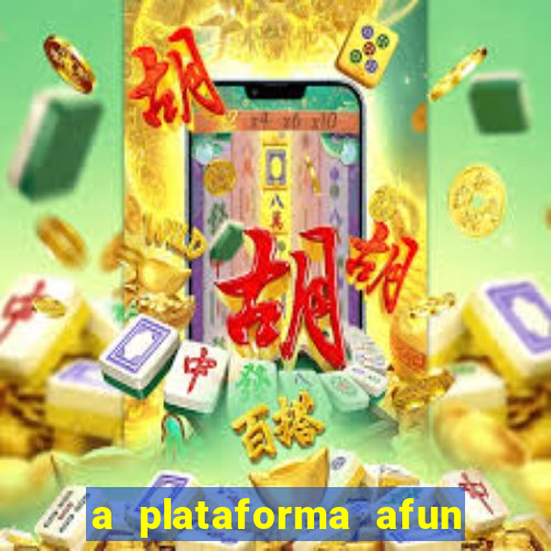 a plataforma afun paga mesmo