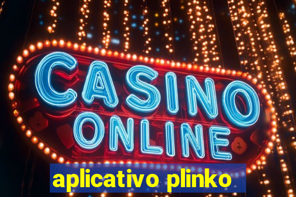 aplicativo plinko