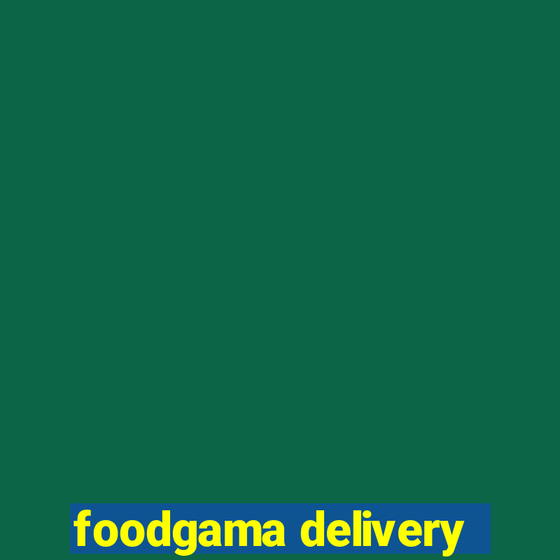 foodgama delivery