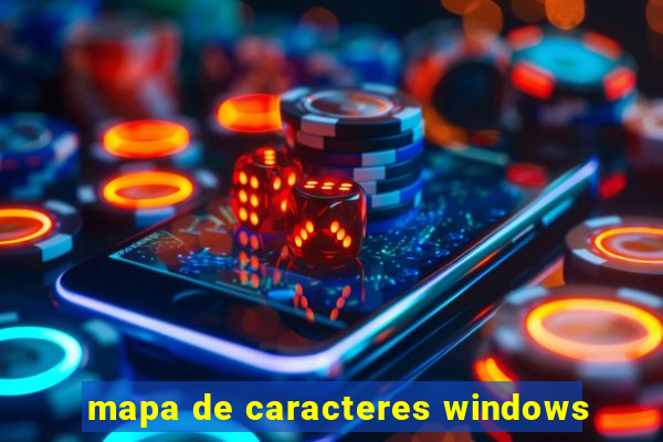 mapa de caracteres windows