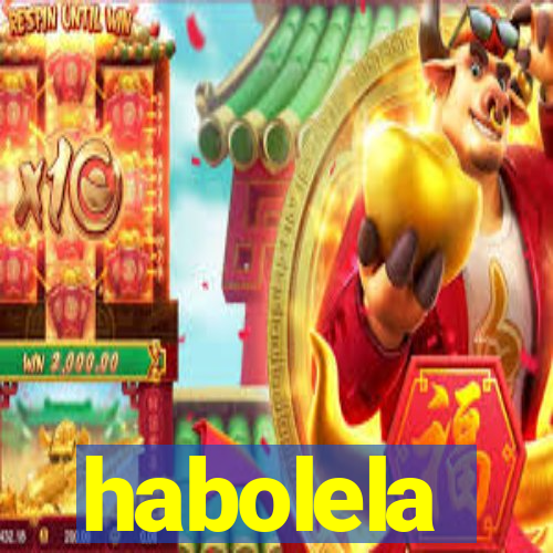 habolela