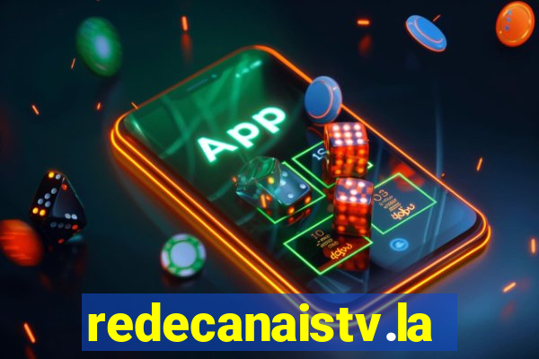 redecanaistv.la