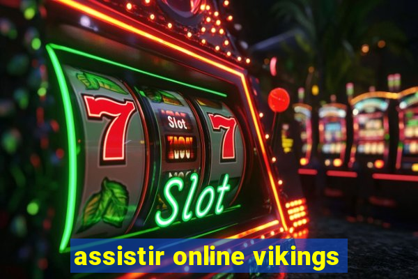 assistir online vikings