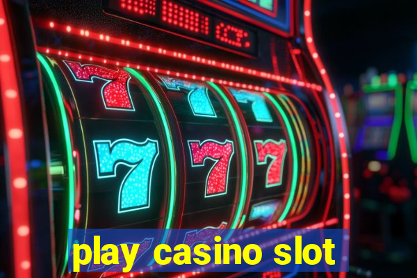 play casino slot