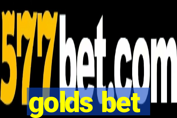 golds bet