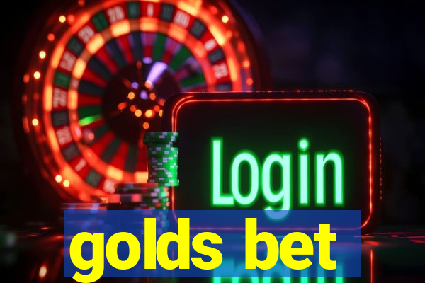 golds bet