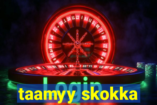 taamyy skokka