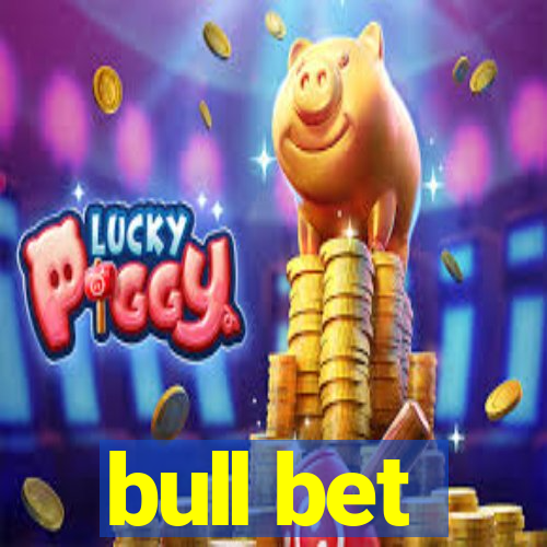 bull bet