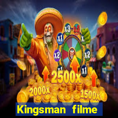 Kingsman filme completo dublado superflix