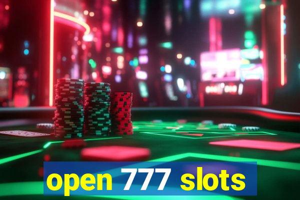 open 777 slots