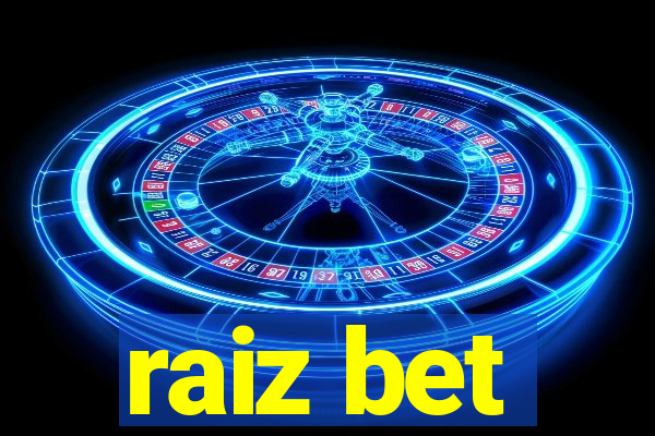 raiz bet