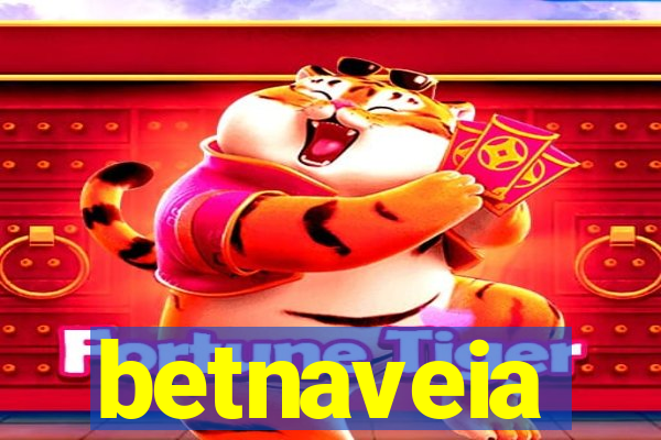 betnaveia