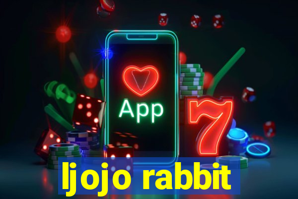 ljojo rabbit