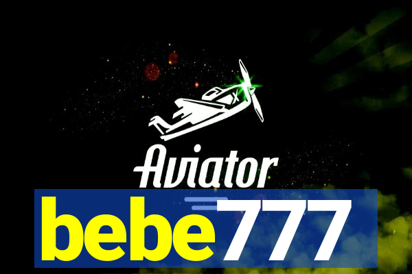 bebe777