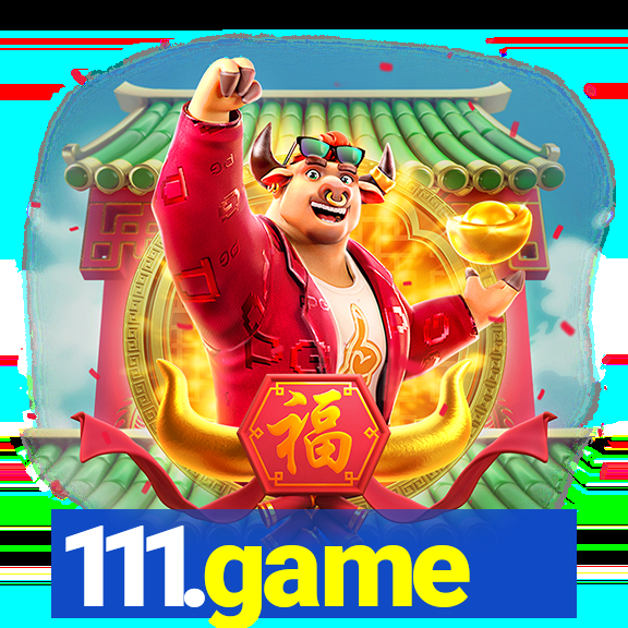 111.game