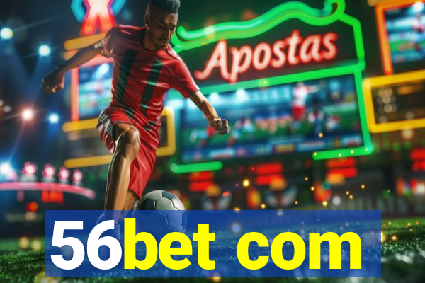 56bet com