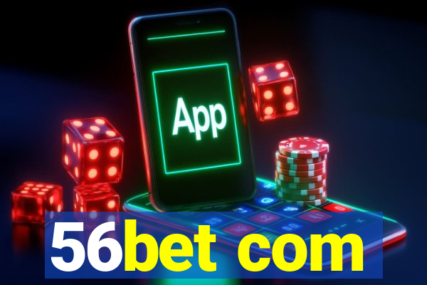 56bet com